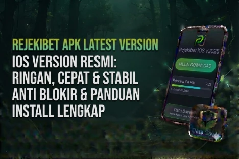 Rejekibet Apk Download Latest Version Ios Versi Resmi: Ringan, Cepat, dan Stabil