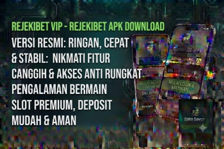 Rejekibet Vip Rejekibet Apk Download Versi Resmi: Ringan, Cepat, dan Stabil